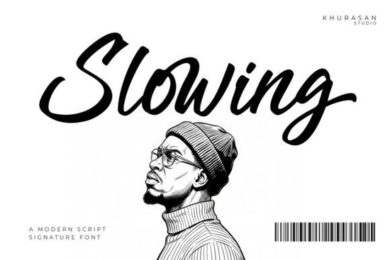 Slowing Font